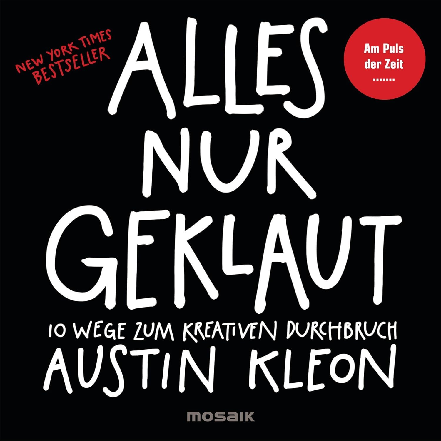 Alles nur geklaut — Austin Kleon